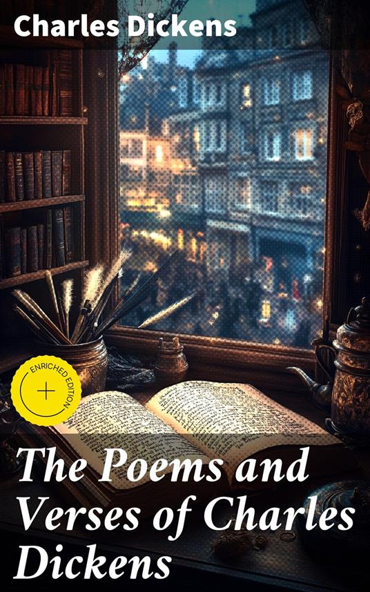 The Poems and Verses of Charles Dickens
