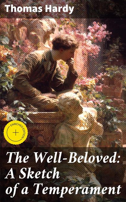 The Well-Beloved: A Sketch of a Temperament