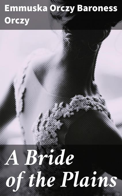 A Bride of the Plains