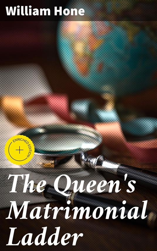 The Queen's Matrimonial Ladder