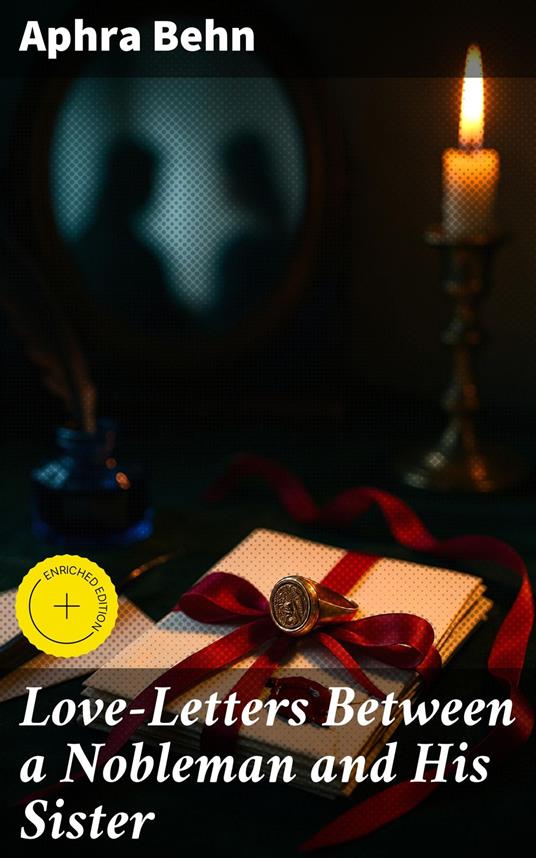 Love-Letters Between a Nobleman and His Sister