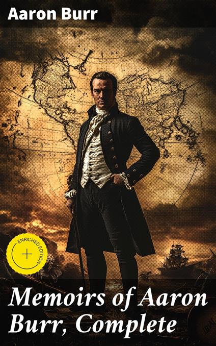 Memoirs of Aaron Burr, Complete