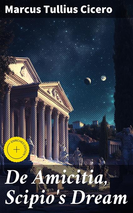 De Amicitia, Scipio's Dream