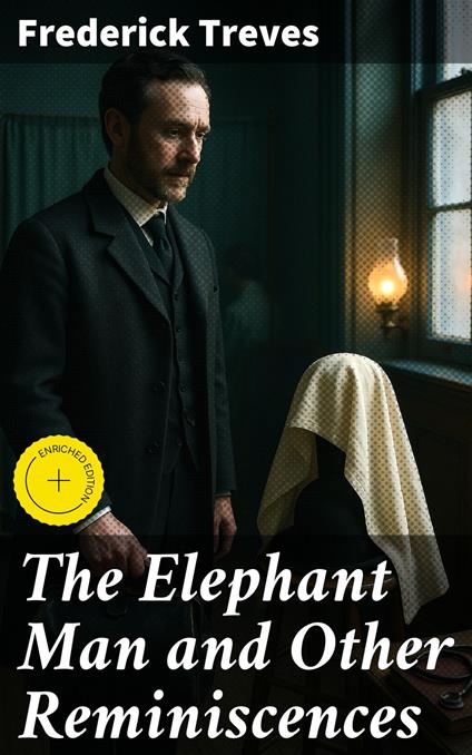 The Elephant Man and Other Reminiscences