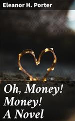 Oh, Money! Money! A Novel