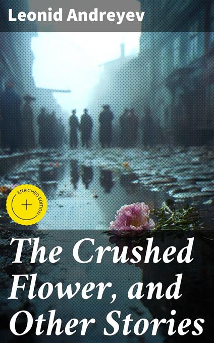 The Crushed Flower, and Other Stories