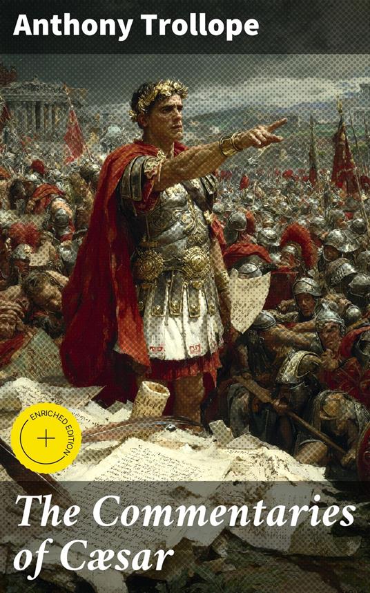 The Commentaries of Cæsar