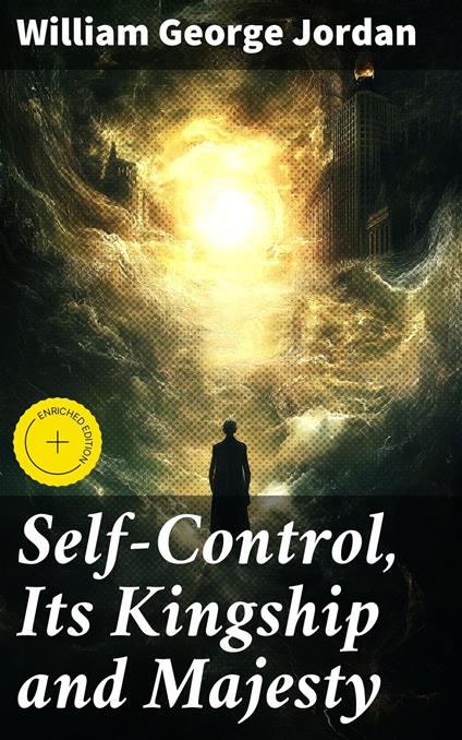 Self-Control, Its Kingship and Majesty