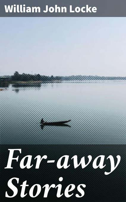 Far-away Stories