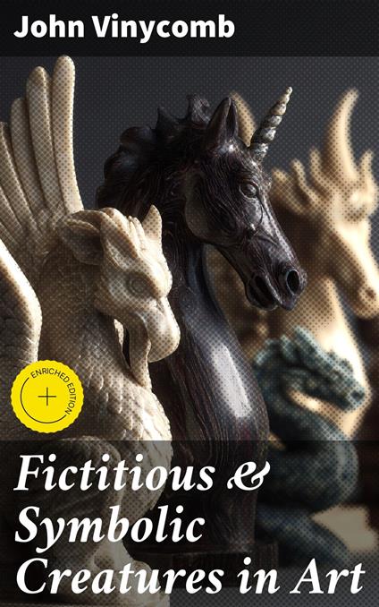 Fictitious & Symbolic Creatures in Art