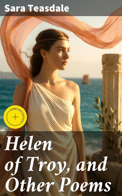 Helen of Troy, and Other Poems