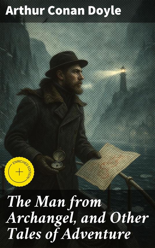 The Man from Archangel, and Other Tales of Adventure