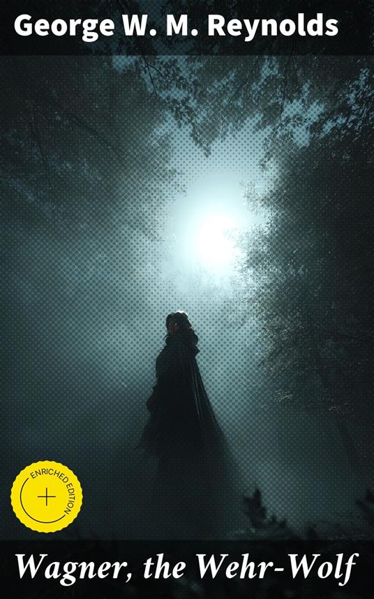 Wagner, the Wehr-Wolf