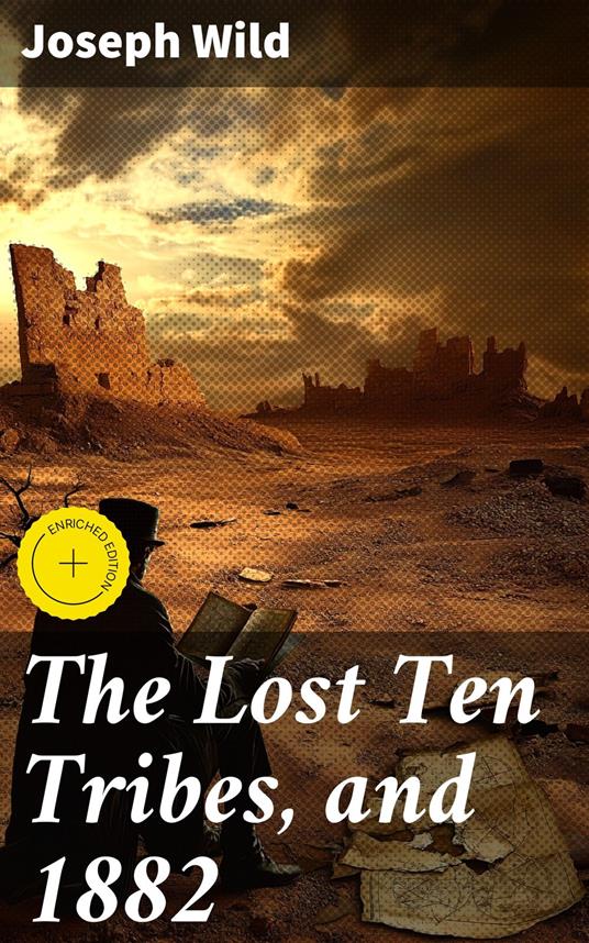 The Lost Ten Tribes, and 1882