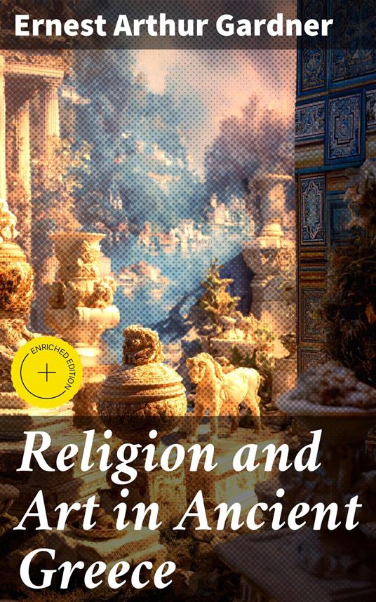 Religion and Art in Ancient Greece