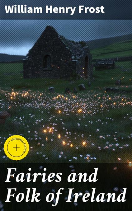 Fairies and Folk of Ireland