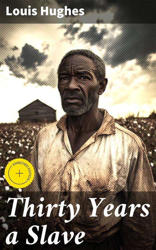 Thirty Years a Slave
