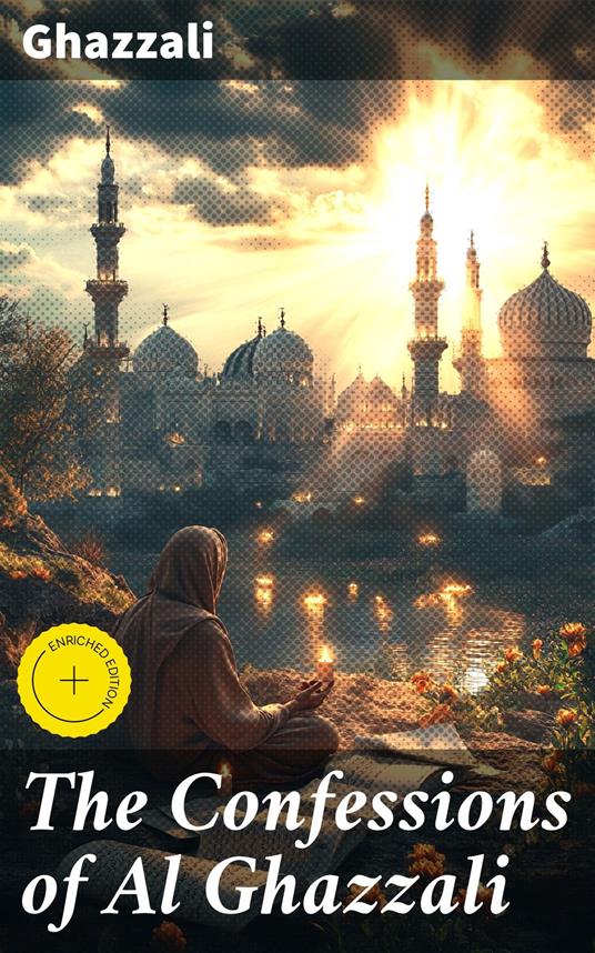 The Confessions of Al Ghazzali