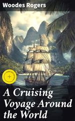 A Cruising Voyage Around the World