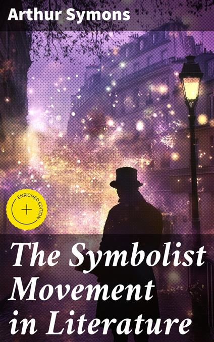 The Symbolist Movement in Literature