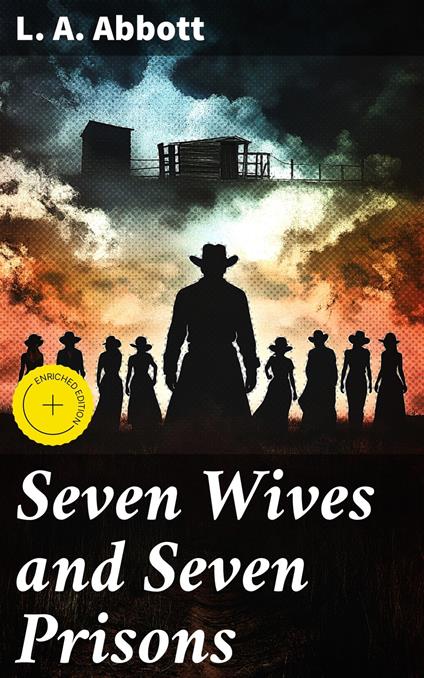 Seven Wives and Seven Prisons