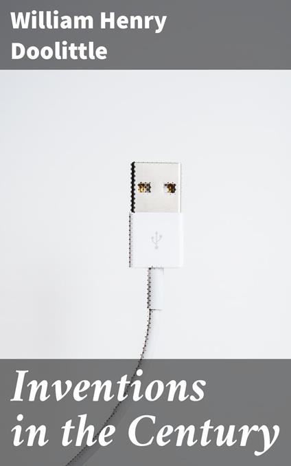 Inventions in the Century