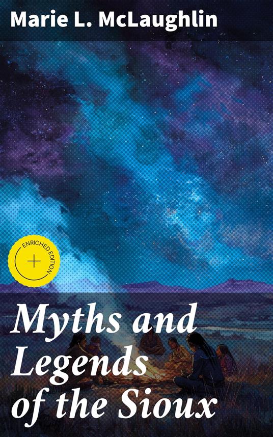 Myths and Legends of the Sioux