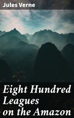 Eight Hundred Leagues on the Amazon