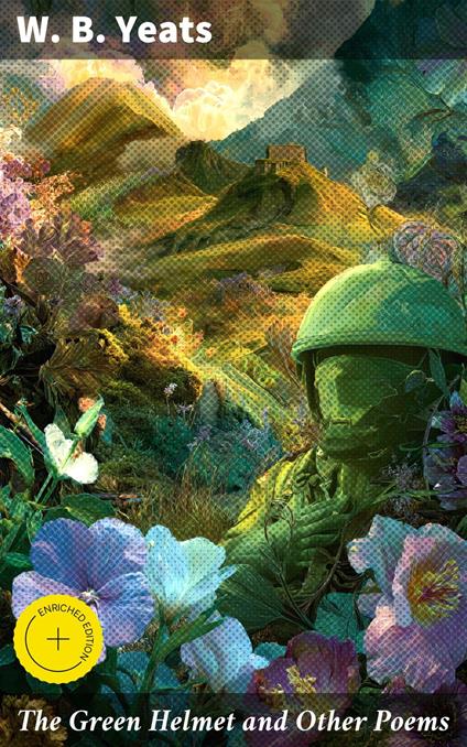 The Green Helmet and Other Poems