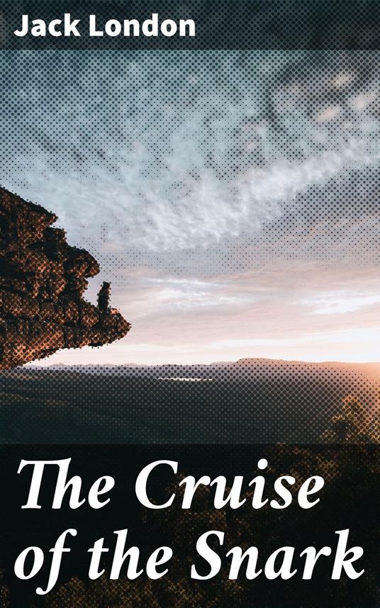 The Cruise of the Snark