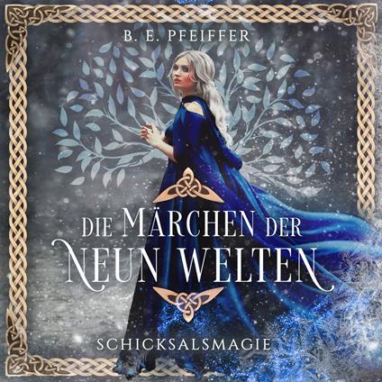 Die Märchen der Neun Welten - Schicksalsmagie