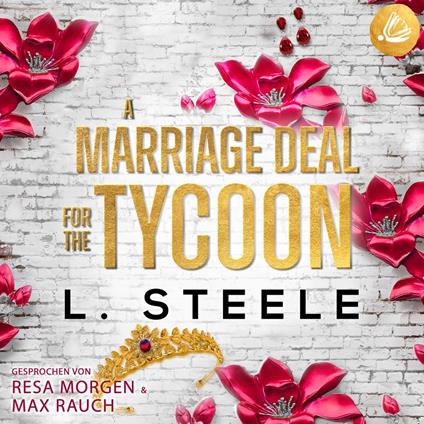 A Marriage Deal for the Tycoon: Ein Enemies-to-Lovers-Liebesroman