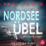 Nordsee Übel - Die Küsten-Kommissare (Die Nordsee-Kommissare 12)