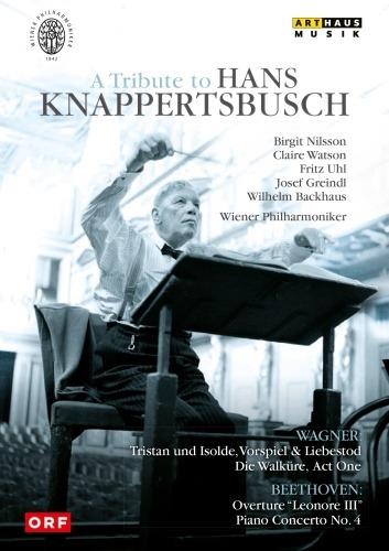 A Tribute To Hans Knappertsbusch (DVD) - DVD di Ludwig van Beethoven,Giuseppe Verdi,Richard Wagner,Wiener Philharmoniker,Wilhelm Backhaus,Hans Knappertsbusch