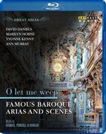 O Let Me Weep. Famous Baroque Arias And Scenes (Blu-ray)