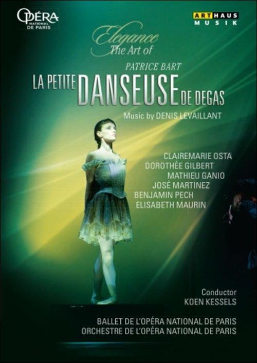 Denis Levaillant. La petite danceuse de Degas. Patrice Bart (DVD) - DVD