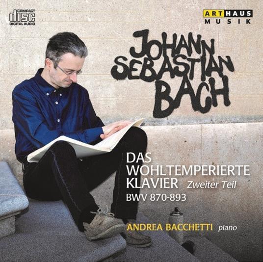 Il clavicembalo ben temperato (Das Wohltemperierte Clavier) - CD Audio di Johann Sebastian Bach,Andrea Bacchetti