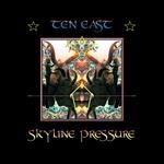 Skyline Pressure - Vinile LP di Ten East