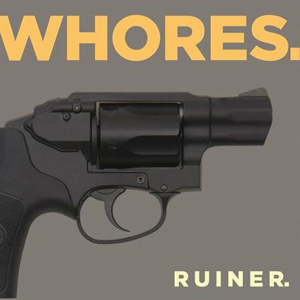 Ruiner (Clean Edition) - CD Audio di Whores