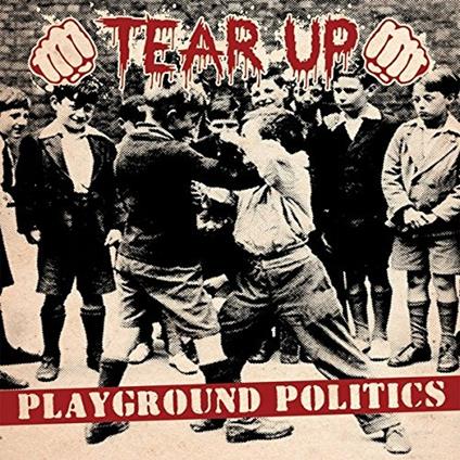 Playground Politics - Vinile LP di Tear Up