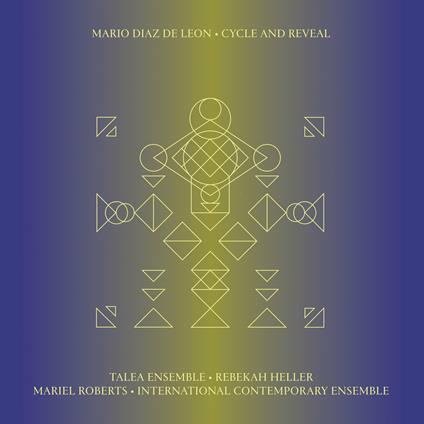 Cycle and Reveal - CD Audio di Mario Diaz de Leon