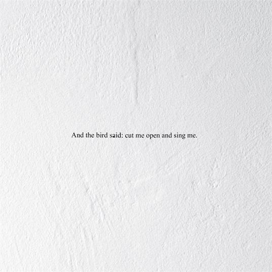 And The Bird Said. Cut Me Open And Sing Me - Vinile LP di Prairie