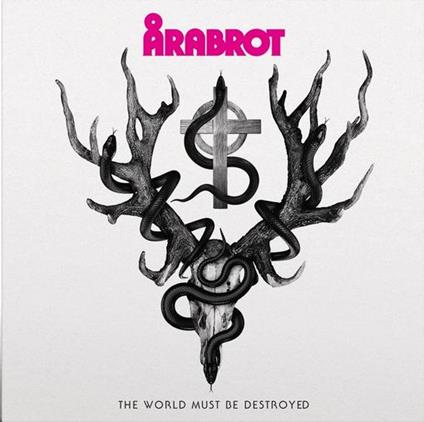 World Must Be Destroyed - Vinile LP di Arabrot