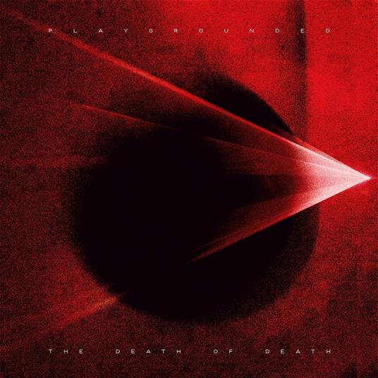 The Death Of Death - CD Audio di Playgrounded
