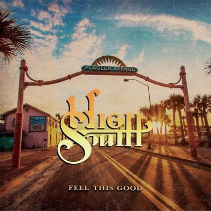 Feel This Good - Vinile LP di High South