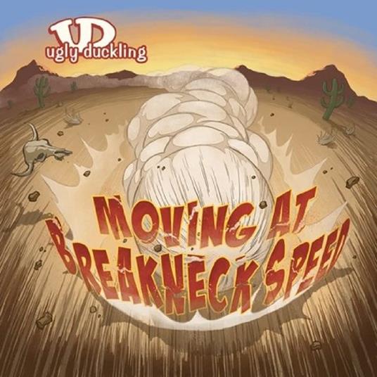 Moving At Breakneck Speed - Vinile LP di Ugly Duckling