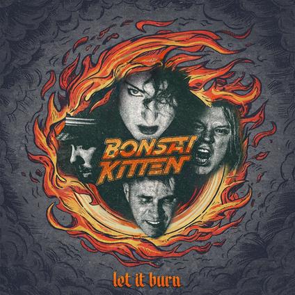 Let It Burn - CD Audio di Bonsai Kitten