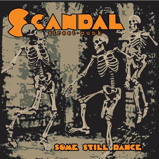 Some Still Dance - Vinile LP di Scandal