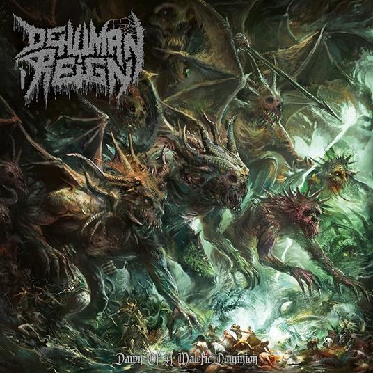 Dawn Of A Malefic Dominion - CD Audio di Dehuman Reign