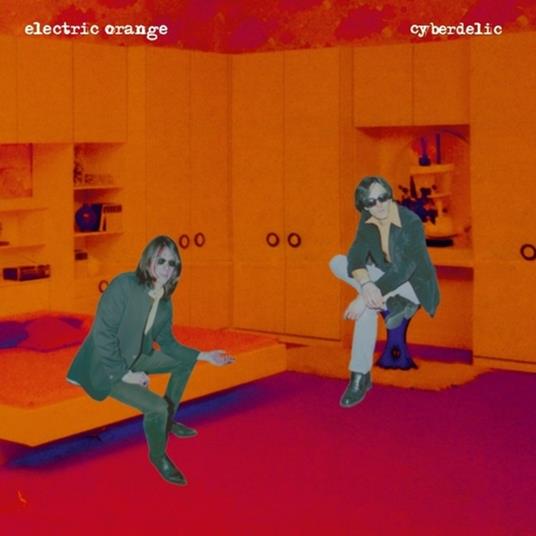 Cyberdelic - Vinile LP di Electric Orange